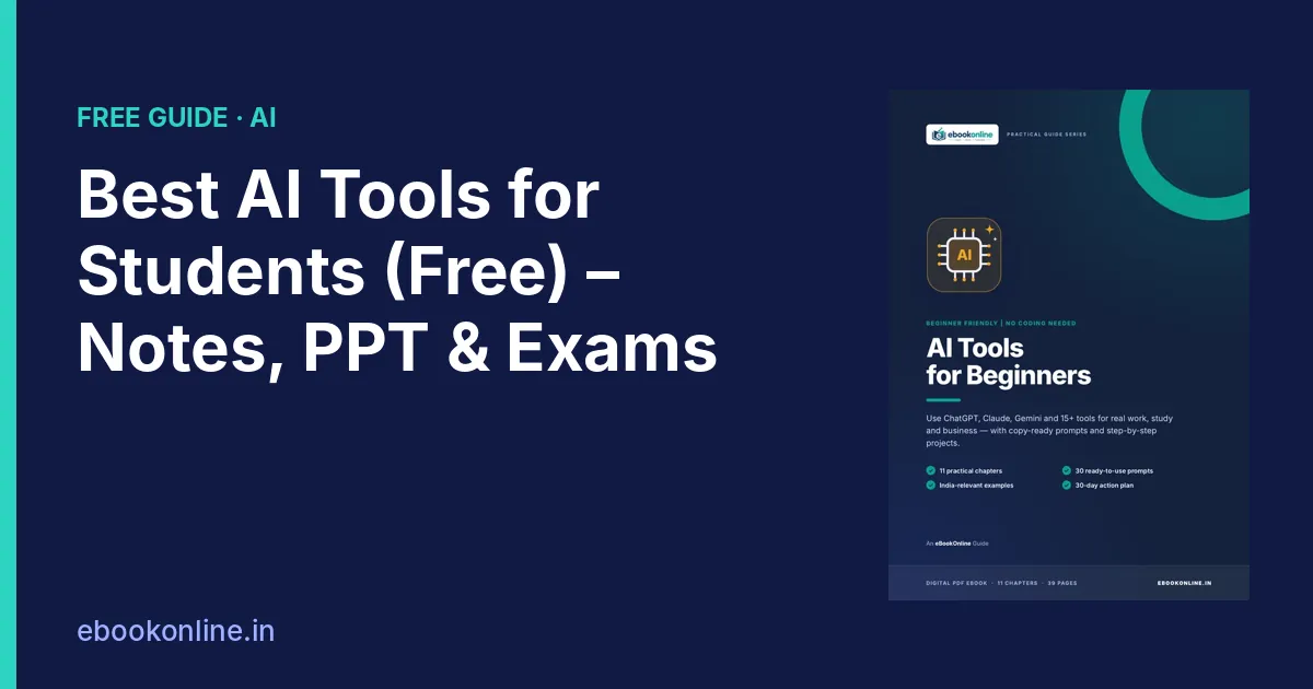 Best AI Tools for Students (Free): Notes, PPT, Research & Exam Prep